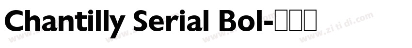 Chantilly Serial Bol字体转换